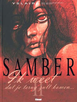 Ik weet dat je terug zult komen ...