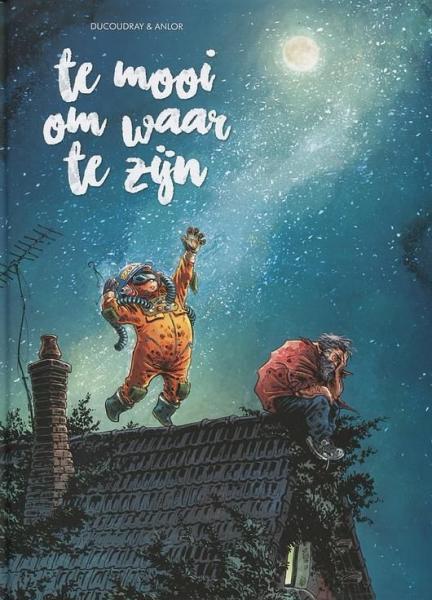 Te mooi om waar te zijn